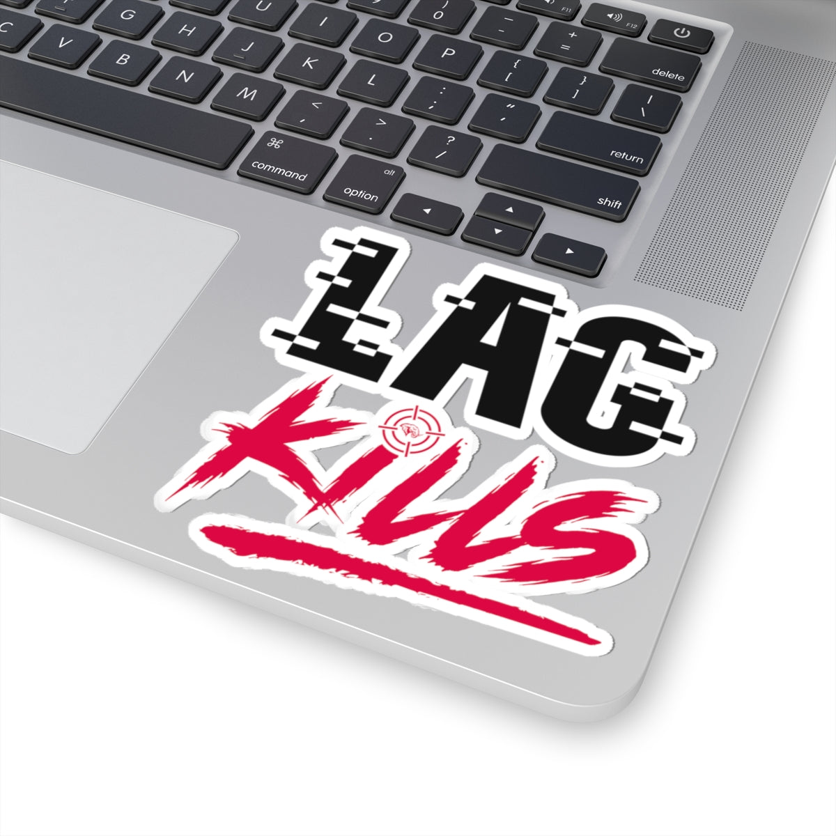 Lag Kills Sticker