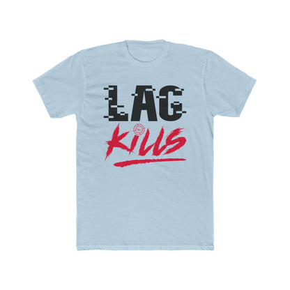 Lag Kills Tee