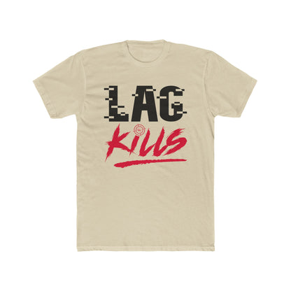 Lag Kills Tee