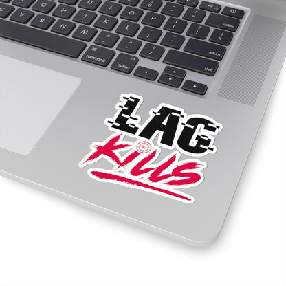 Lag Kills Sticker