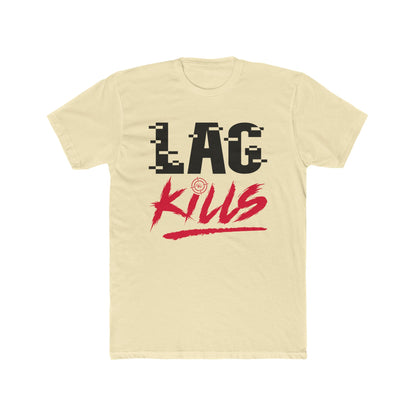 Lag Kills Tee