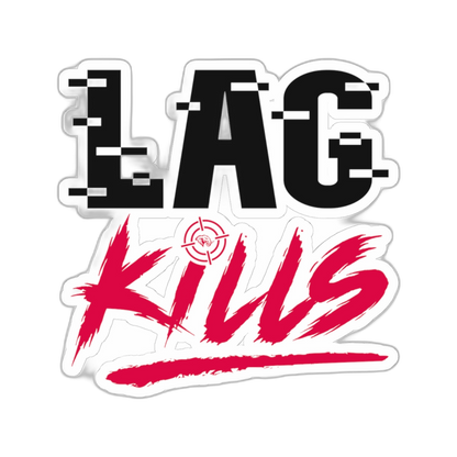 Lag Kills Sticker