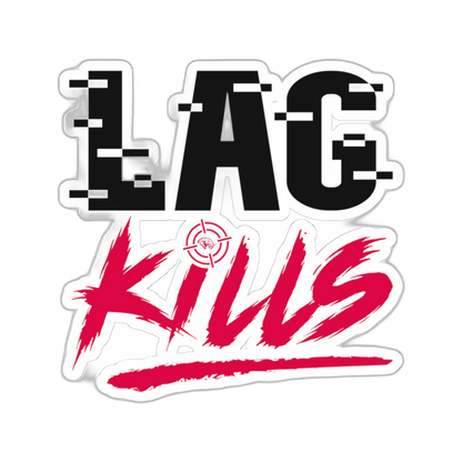 Lag Kills Sticker